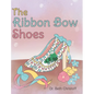 The Ribbon Bow Shoes - Hardcover