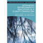 Rethinking Environmental Education in a Climate Change Era: Weather Learning in Early Childhood - Paperback