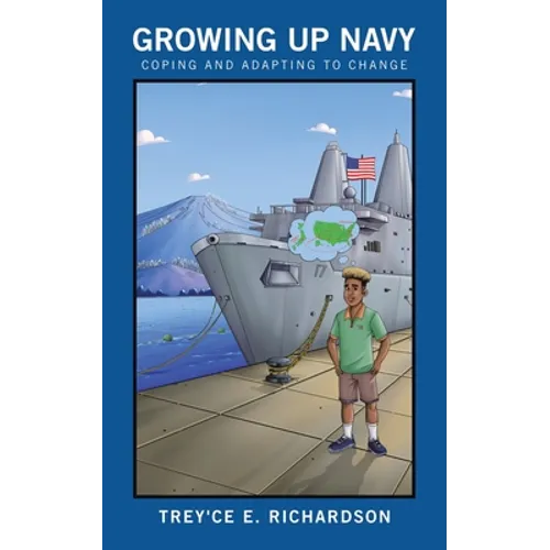 Growing up Navy: Coping and Adapting to Change - Paperback