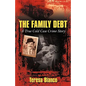 The Family Debt: The True Story of Giacomo Jack Bianco - Paperback