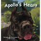 Apollo's Heart: A Story of Friendship, Acceptance, and Big Hearts for Young Readers - Hardcover