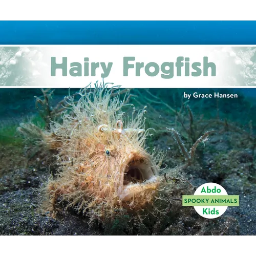 Hairy Frogfish - Library Binding
