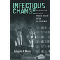 Infectious Change: Reinventing Chinese Public Health After an Epidemic - Hardcover