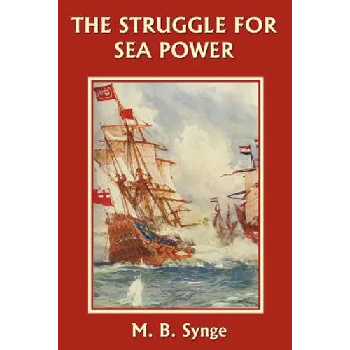 The Struggle for Sea Power (Yesterday's Classics) - Paperback
