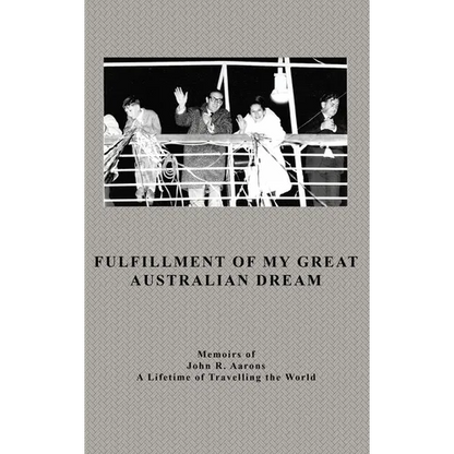 Fulfillment Of My Great Australian Dream - Hardcover