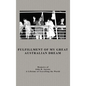 Fulfillment Of My Great Australian Dream - Hardcover