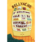 Bellyache: A Delicious Tale - Paperback
