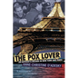 The Pox Lover: An Activist's Decade in New York and Paris - Hardcover