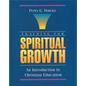 Teaching for Spiritual Growth: An Introduction to Christian Education - Paperback