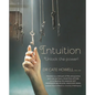 Intuition: Unlock the Power! - Paperback