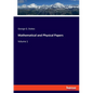 Mathematical and Physical Papers: Volume 1 - Paperback
