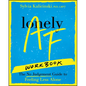 Lonely AF Workbook: The No-Judgment Guide to Feeling Less Alone - Paperback