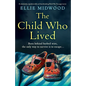 The Child Who Lived: An absolutely unputdownable and heartbreaking World War Two page-turner - Paperback