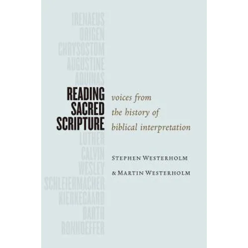 Reading Sacred Scripture: Voices from the History of Biblical Interpretation - Paperback