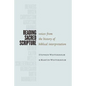 Reading Sacred Scripture: Voices from the History of Biblical Interpretation - Paperback