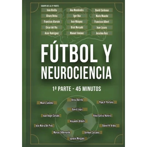 Fútbol y Neurociencia: 1a parte - 45 minutos - Paperback
