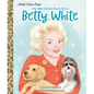 My Little Golden Book about Betty White - Hardcover