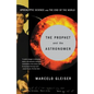 The Prophet and the Astronomer: A Scientific Journey to the End of Time - Paperback