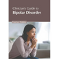 Clinician's Guide to Bipolar Disorder - Hardcover