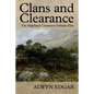 Clans and Clearance: The Highland Clearances Volume One - Paperback