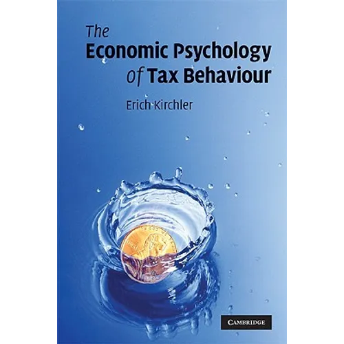 The Economic Psychology of Tax Behaviour - Paperback