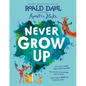 Never Grow Up - Hardcover