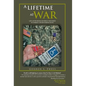 A Lifetime at War: Life After Being Severely Wounded in Combat, Never Ending Dung - Hardcover