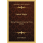 Latest Magic: Being Original Conjuring Tricks (1918) - Paperback