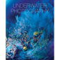 Underwater Photography: By Vincenzo Paolillo - Hardcover