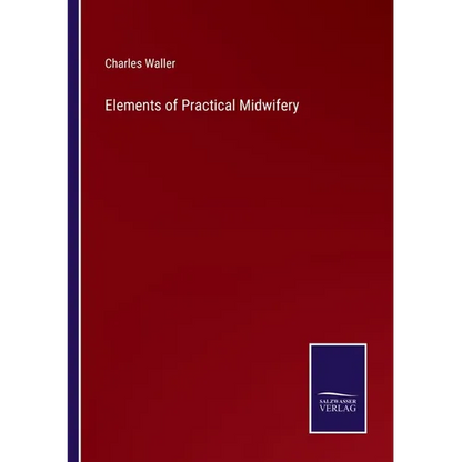 Elements of Practical Midwifery - Paperback