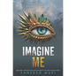 Imagine Me - Hardcover