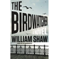 The Birdwatcher - Hardcover