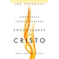 La Experiencia Transformadora de Encontrarse Con Cristo: Bajo La Influencia de Jesús - Paperback