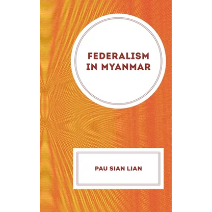 Federalism in Myanmar - Hardcover