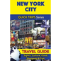 New York City Travel Guide (Quick Trips Series): Sights, Culture, Food, Shopping & Fun - Paperback