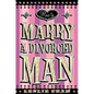 How to Marry a Divorced Man - Paperback