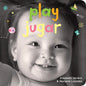 Play / Jugar: A Board Book about Playtime/Un Libro de Cartón Sobre Actividades Y Diversiones - Board Book