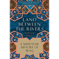 Land Between the Rivers - Paperback