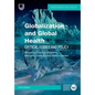Globalization and Global Health: Critical Issues and Policy - Paperback