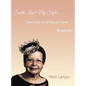 Subtle Isn't My Style . . .: Tales from an Unfiltered Yenta (Busybody) - Hardcover