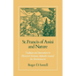 St. Francis of Assisi and Nature: Tradition and Innovation in Western Christian Attitudes Toward the Environment - Paperback