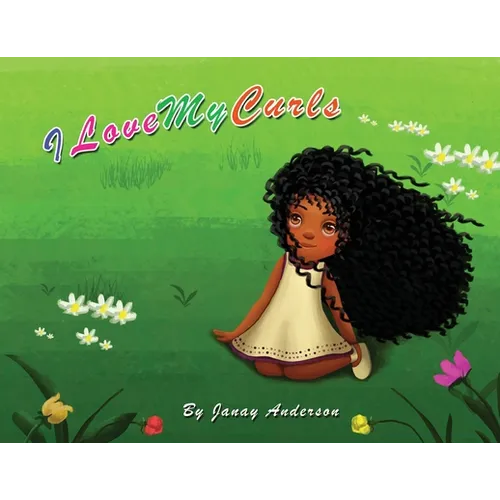 I Love My Curls: Deluxe Edition - Paperback