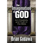 The Imagination of God: Art, Creativity and Truth in the Bible - Paperback