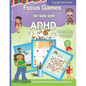 Focus Games For Kids With ADHD: 80 Games to Train Focus and Attention in Children with ADHD Books for Kids with ADHD - COLOR EDITION - Paperback