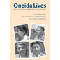 Oneida Lives: Long-Lost Voices of the Wisconsin Oneidas - Paperback