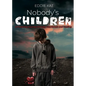 Nobody's Children: A Fostering Journey through Heartbreak and Healing - Paperback