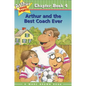 Arthur and the Best Coach Ever: Arthur Good Sports Chapter Book 4 - Paperback