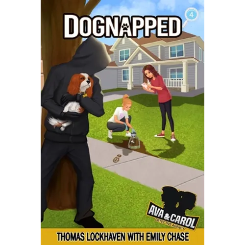 Dognapped (Book 4): Ava & Carol Detective Agency - Paperback