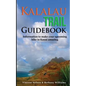 Kalalau Trail Guidebook: Hiking to Eden: Information to make your upcoming hike to Kauai amazing - Paperback