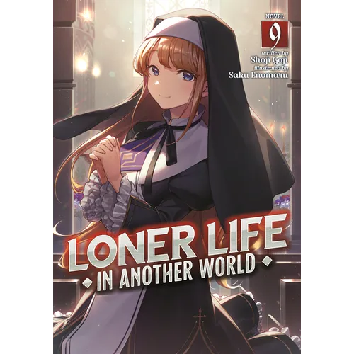Loner Life in Another World (Light Novel) Vol. 9 - Paperback